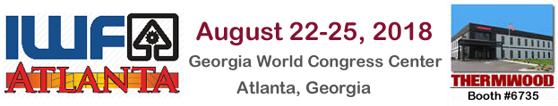 Make plans now to visit Thermwood booth #6735 during IWF 2018 in Atlanta, GA!