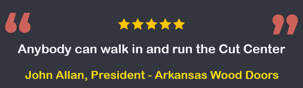John Allan of Arkansas Wood Doors appreciates how easy the Thermwood Cut Center is to use.